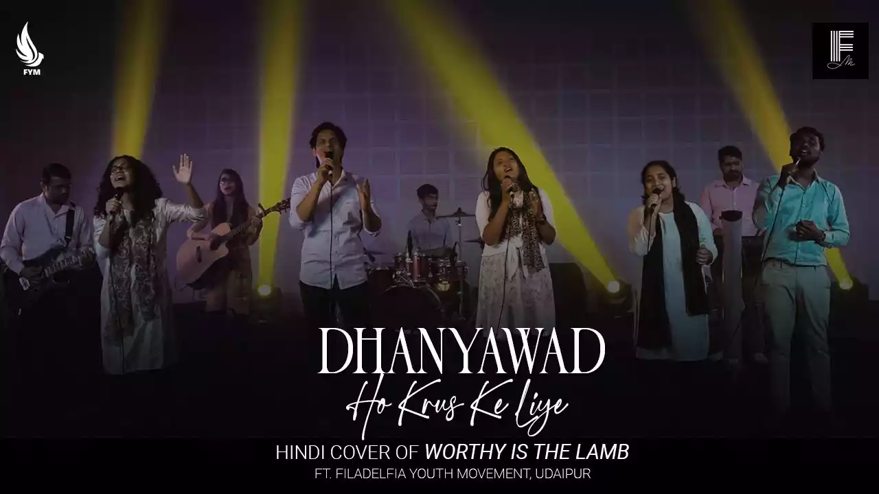 Dhanyawad Ho Krus Ke Liye Lyrics Filadelfia Music