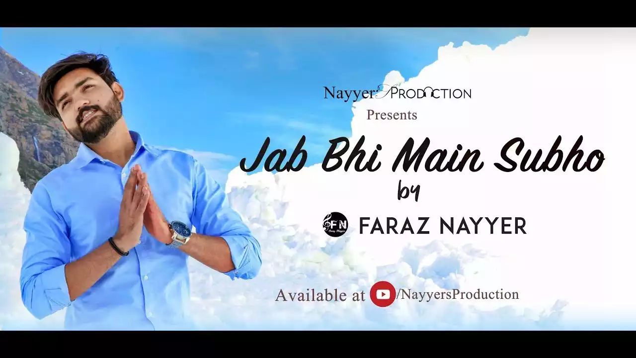 Jab Bhi Main Subho Kadmon Me Tere | Faraz Nayyer