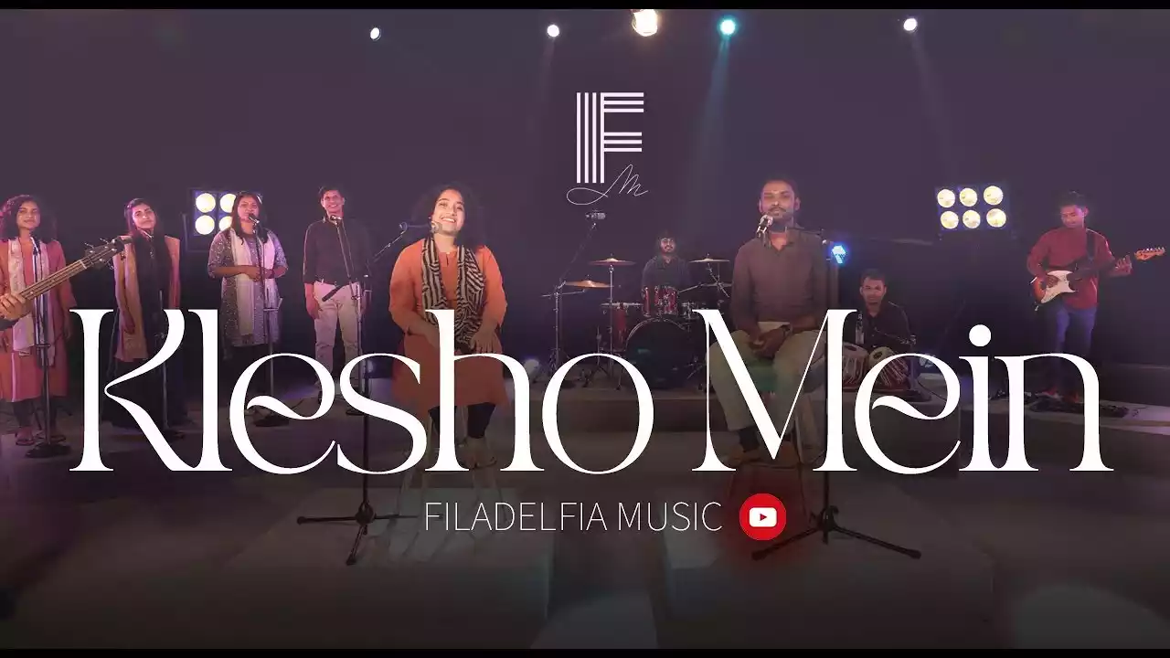 Kleshon Me Jo Jaiwant Huye Hain Lyrics Filadelfia Music