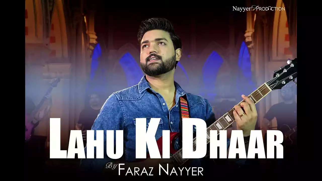 Yeshu Tere Lahu Ki Dhaar Se | Faraz Nayyer