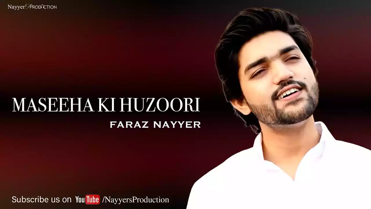 Masiha Ki Huzoori Hai | Faraz Nayyer