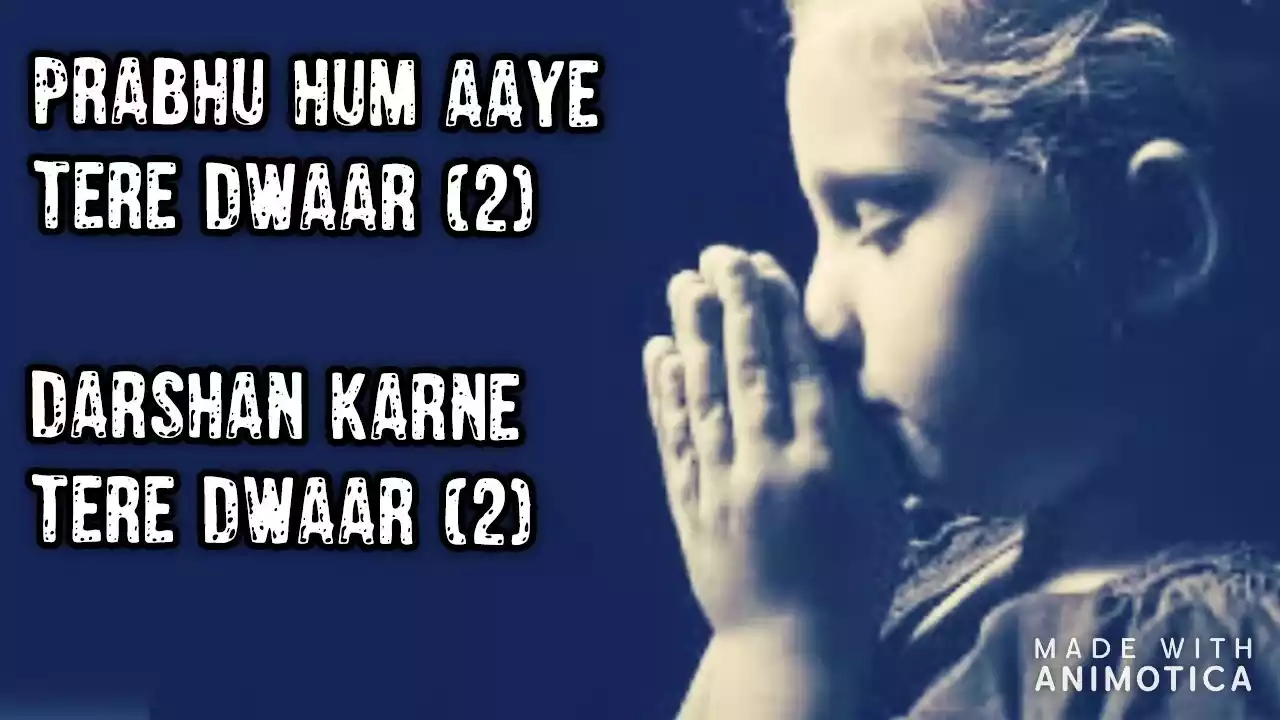 Prabhu Ham Aaye Tere Dwar Lyrics Kennedy Fernandes