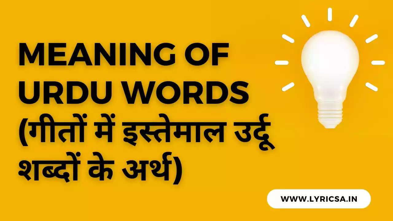 Meaning Of Urdu Words Lyricsa