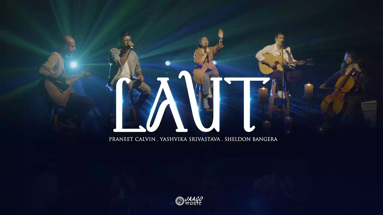 laut aaya hoon jaago music lyrics