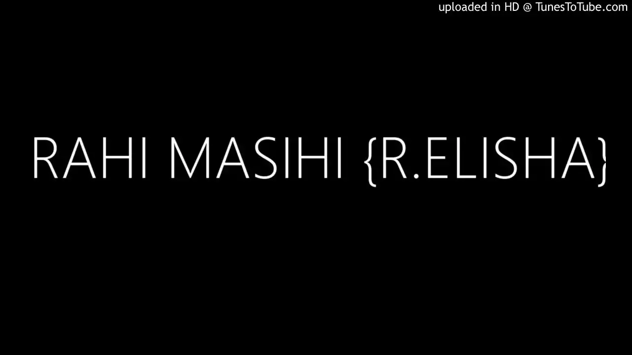 Raahi Masihi Chalne Jana Lyrics R. Elisha