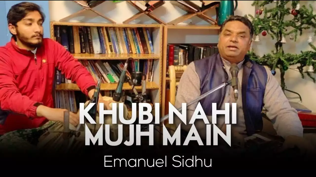 Khubi Nahin Mujhme Koi Lyrics Emanuel Sidhu