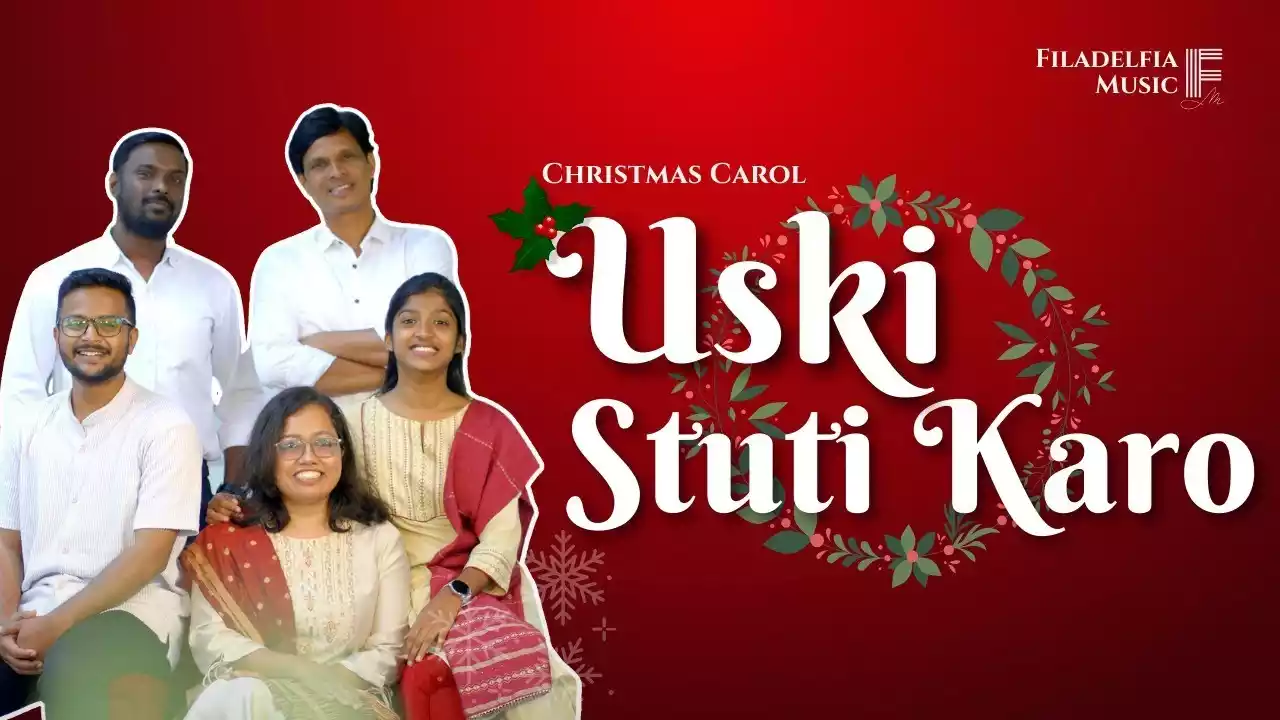 Uski Stuti Karo Lyrics Filadelfia Music